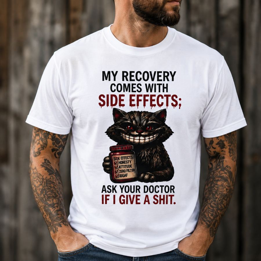 My Recovery Comes With Side Effects Tee — Slick Licks Labs single drop T-shirt design